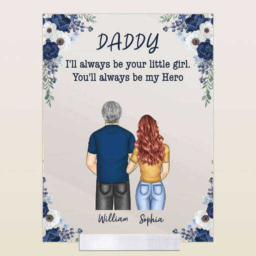 Personalized To Daddy You Always Be My Hero Acrylic Plaque Gift For Dad Gift For Father Father's Day Gift Ideas