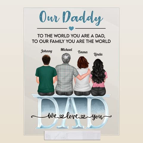 Personalized Daddy To Family You Are The World Acrylic Plaque Gift For Dad Gift For Father Father's Day Gift Ideas