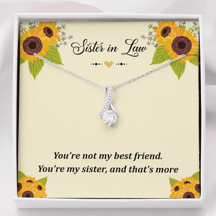 To My Sister In Law You'Re My Sister And More Alluring Beauty Necklace Gift For Sister Family Gift Ideas