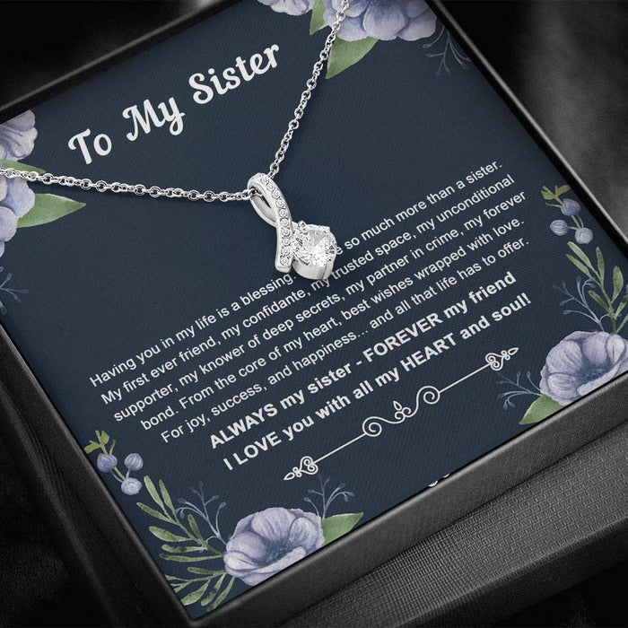 To My Sister Having You Is A Blessing Alluring Beauty Necklace Gift For Sister Family Gift Ideas