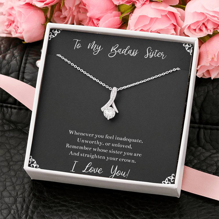 To My Badass Sister Remember Whose Sister You Are Alluring Beauty Necklace Gift For Sister Family Gift Ideas