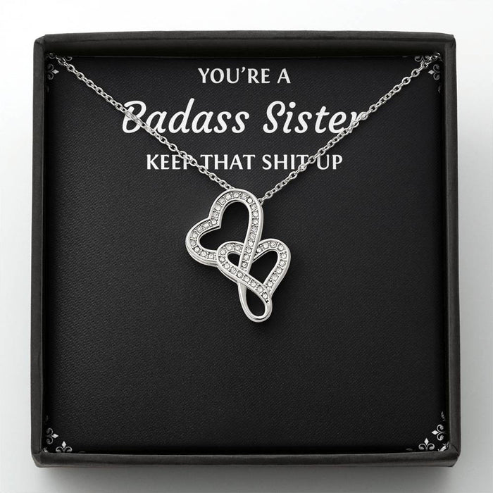To My Badass Sister Keep That Shit Up Double Hearts Necklace Gift For Sister Family Gift Ideas