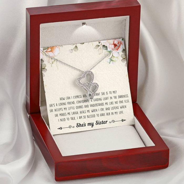 To My Sister I Am Blessed To Have Her In My Life Double Hearts Necklace From Sister Brother Gift For Sister Family Gift Ideas
