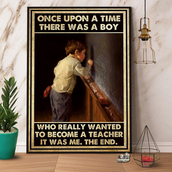 There Was A Boy Wanted To Become A Teacher Canvas Gift For Teacher Back To School Gift Ideas
