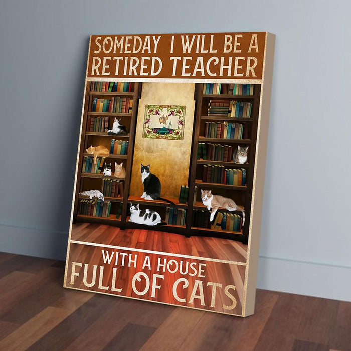Someday I Will Be A Retired Canvas Gift For Teacher Back To School Gift Ideas