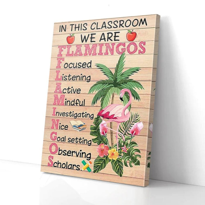 In This Classroom We Are Flamingos Canvas Gift For Teacher Back To School Gift Ideas