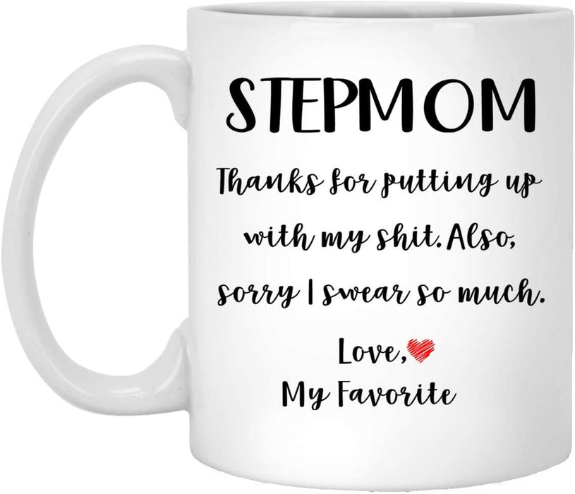 To My Stepmom Sorry I Swear So Much Mug Gift For Stepmom Step Family Day Gift Ideas