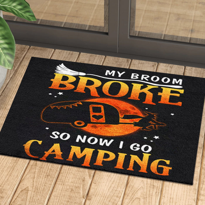 My Broom Broke So Now I Go Camping Doormat Halloween Gift Ideas