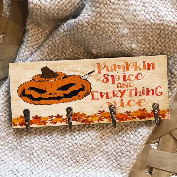 Pumpkin Spice And Everything Nice Wooden Key Hook Key Holder Halloween Gift Ideas