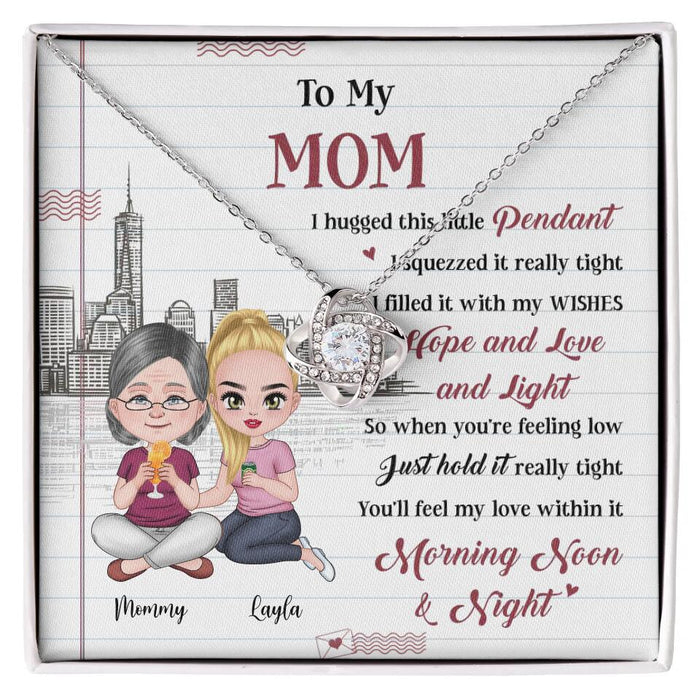 Mom You Will Feel My Love Within This Little Pendant - Gift for Mother - Custom Love Knot Necklace