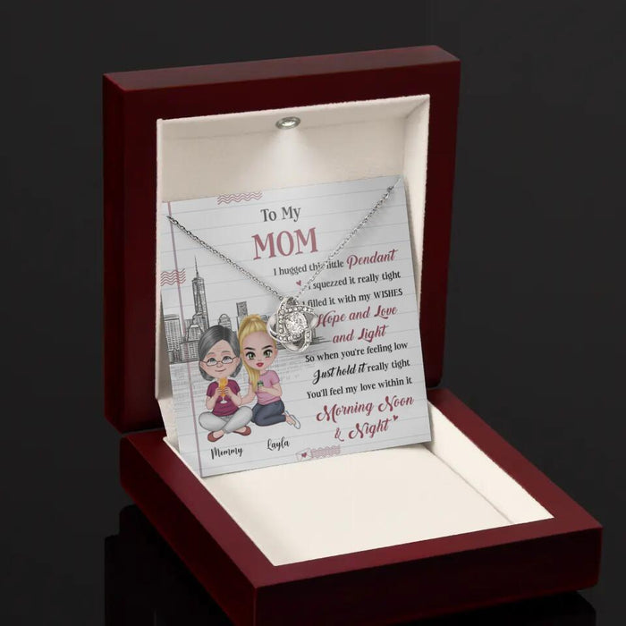 Mom You Will Feel My Love Within This Little Pendant - Gift for Mother - Custom Love Knot Necklace