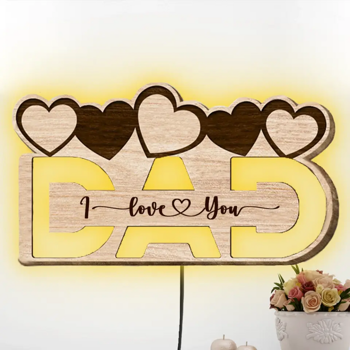 I Love You Dad- Gift For Father's Day- Custom Wooden Sign with LED