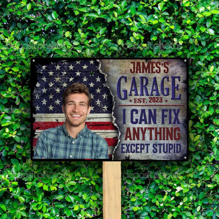 I Can Fix Anything Except Stupid - Gift For Family - Personalized Photo Metal Sign