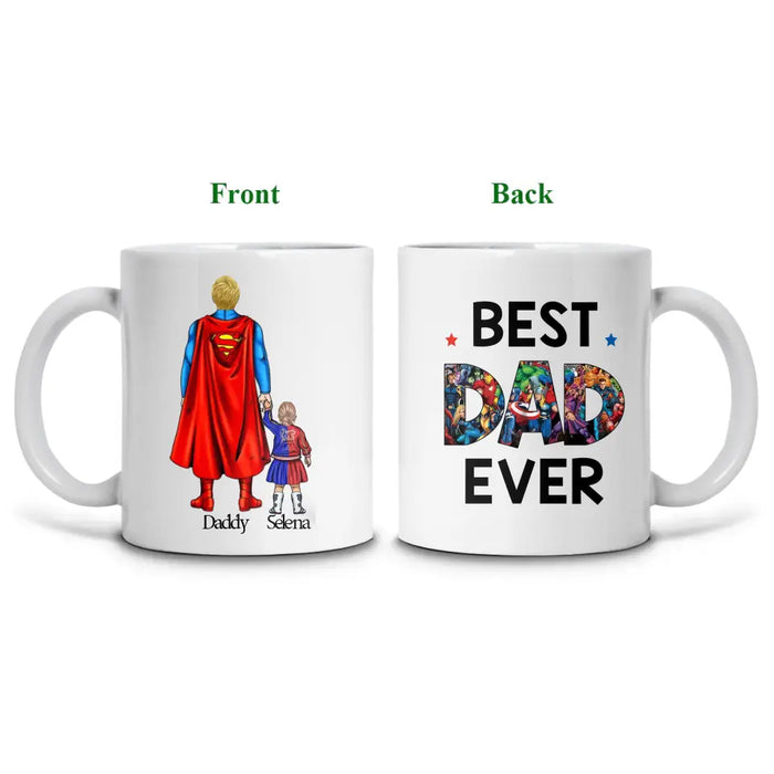 Best Dad Ever - Father's Day Gifts, Gift For Dad - Personalized Mug