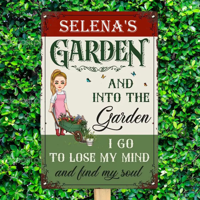 And Into The Garden I Go To Lose My Mind - Gift For Garden Lovers - Personalized Vertical Metal Sign