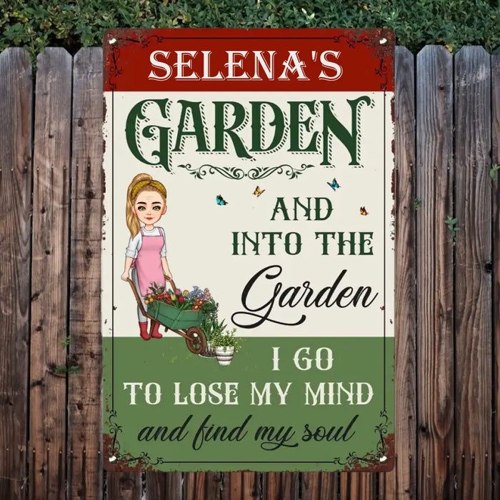 And Into The Garden I Go To Lose My Mind - Gift For Garden Lovers - Personalized Vertical Metal Sign