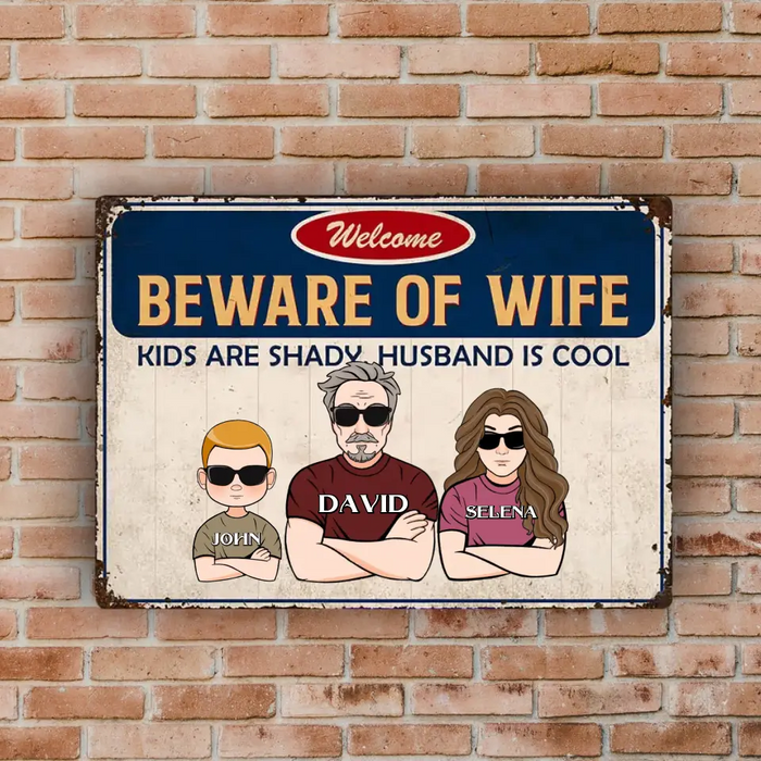 Kids Are Shady Husband Is Cool- Gift For Family- Personalized Rectangle Metal Sign