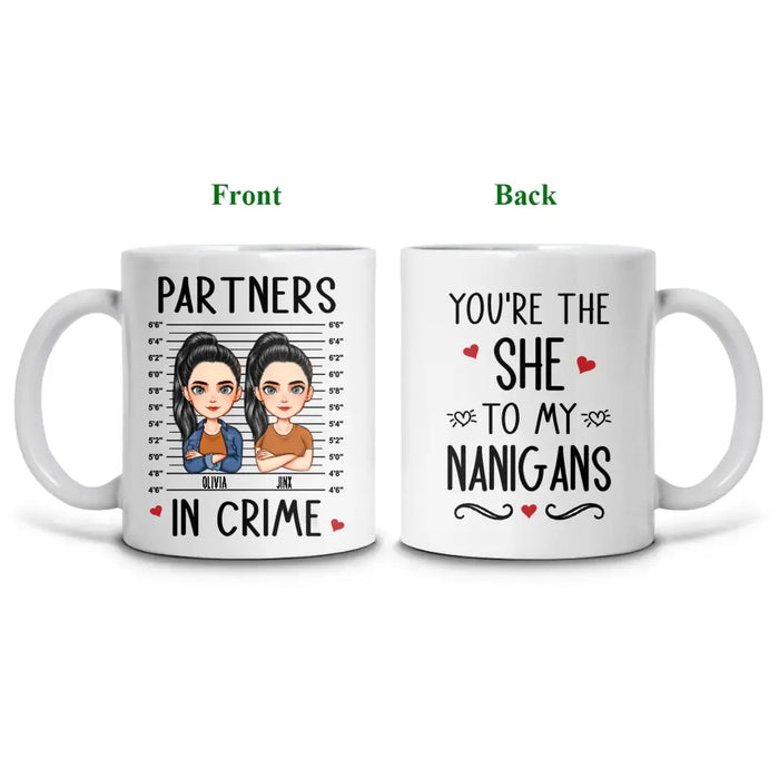 Partners In Crime - Gift For Friends, Sisters - Personalized Mug