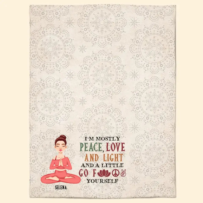 I'm Mostly Peace, Love And Light - Gift For Yoga Lovers - Personalized Blanket