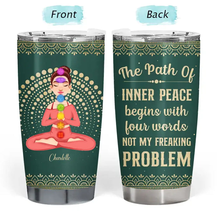 The Path Of Inner Peace - Gift For Yoga Lovers - Personalized Tumbler