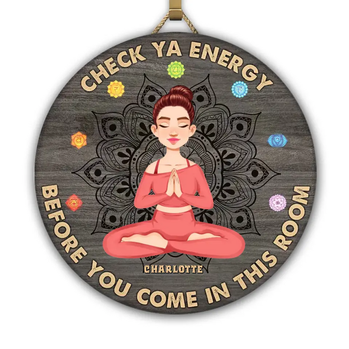 Before You Come In This Room - Gift For Yoga Lovers - Personalized Round Wood Sign