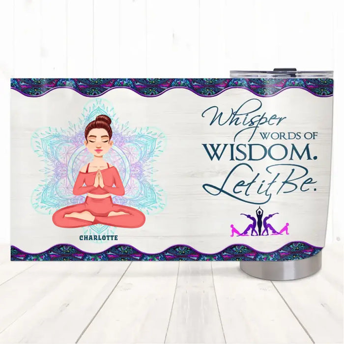 Let It Be - Gift For Yoga Lovers - Personalized Tumbler