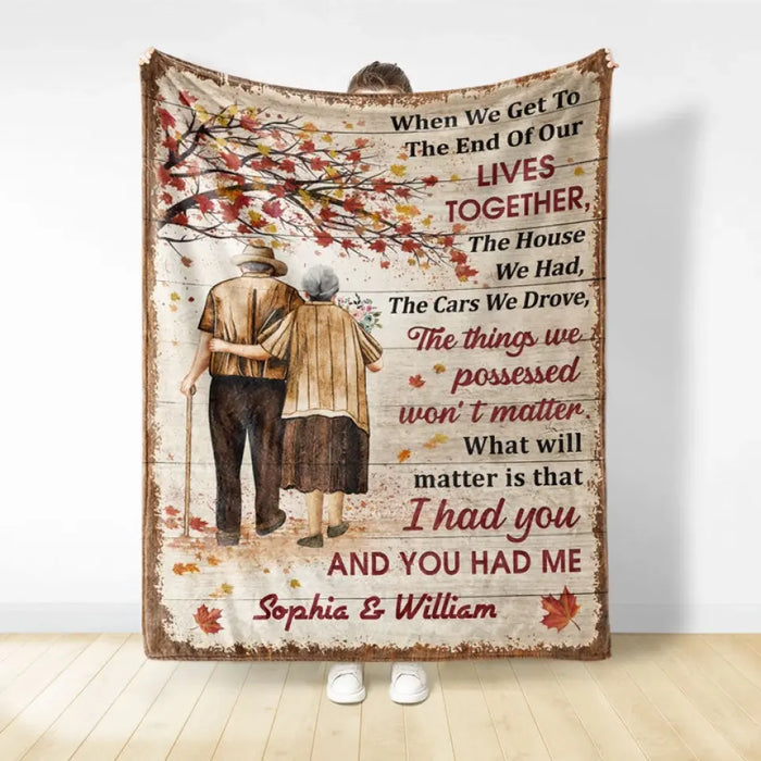 I Had You And You Had Me - Personalized Blanket - Gift For Couple
