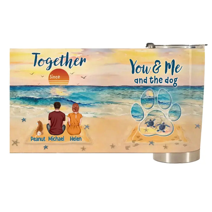 You Me And The Dogs - Personalized Tumbler Cup - Gift For Dog Lovers, Couples