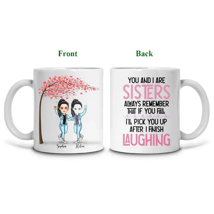 You And I Are Sisters - Personalized Mug - Gift For Friends, Sisters