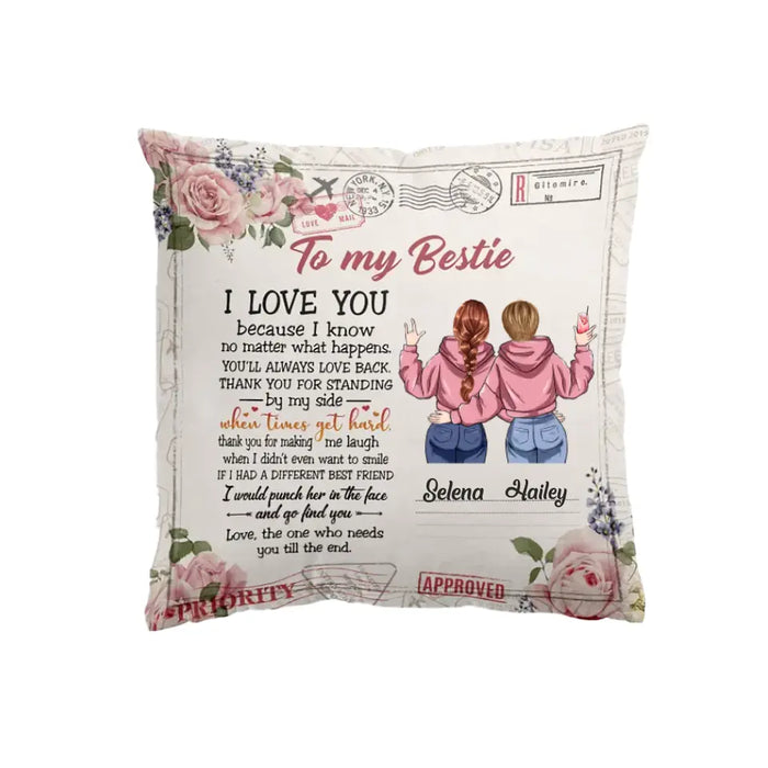 To My Bestie I Love You - Friend Custom Pillow - Gift For Friends, Besties