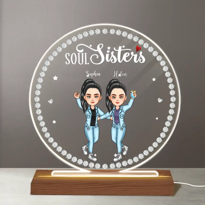 Soul Sisters- Personalized Round Acrylic Plaque  LED Light Night- Gift For Best Friends