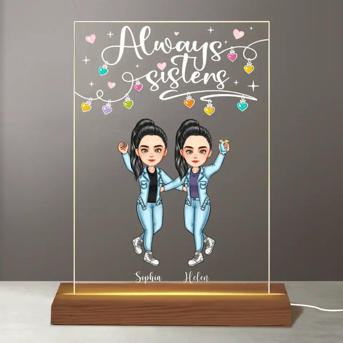 Always Sisters Forever- Personalized Acrylic Plaque LED Night Light - Gift For Sisters