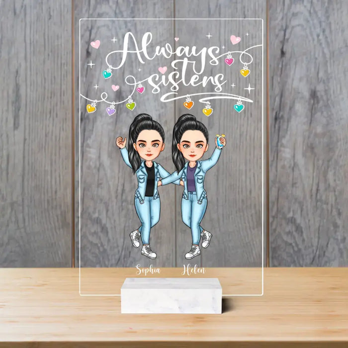 Always Sisters Forever - Personalized Acrylic Plaque - Gift For Best Friends