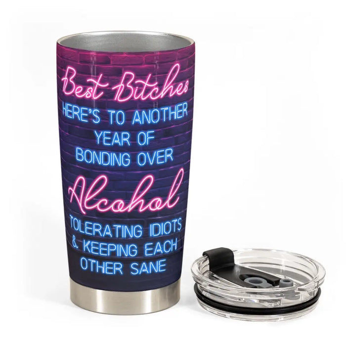 Best Bitches Bonding Over Alcohol - Personalized Tumbler - Gift For Besties, Friends