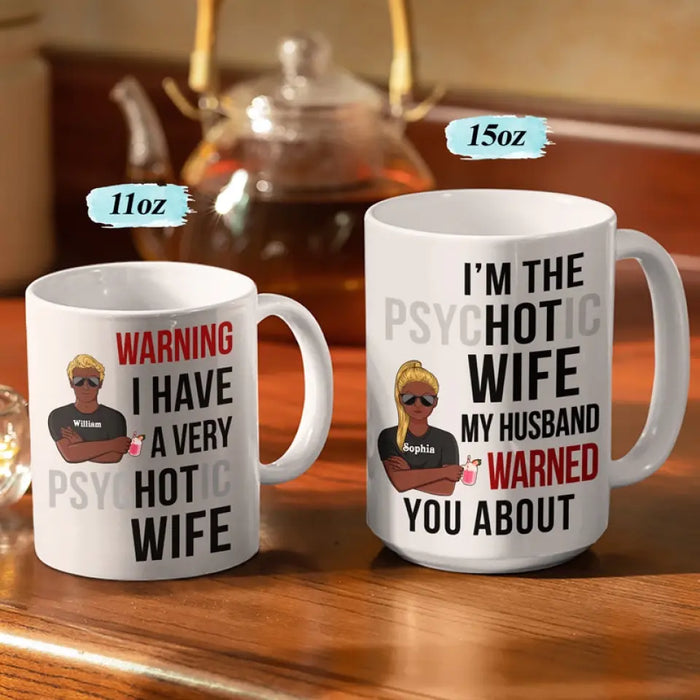 Warning Psychotic Hot Wife Husband - Personalized  Mug - Couple Gift