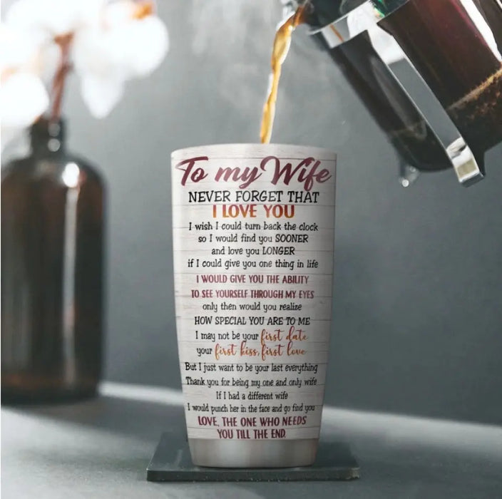 Never Forget That I Love You - Personalized Tumbler - Gift For Couples