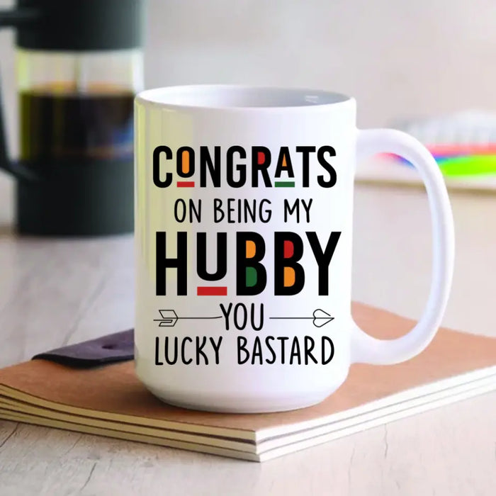 Congrats On Being My Hubby - Personalized Mug - Gift For Couples