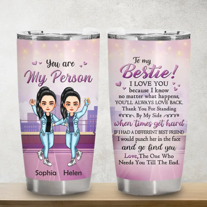 To My Bestie I Love You - Personalized Tumbler - Gift For Best Friends