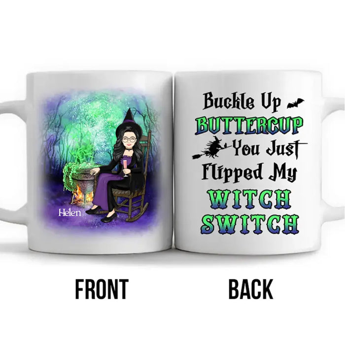 You Just Flipped My Witch Switch - Personalized Mug - Gift For Best Friends