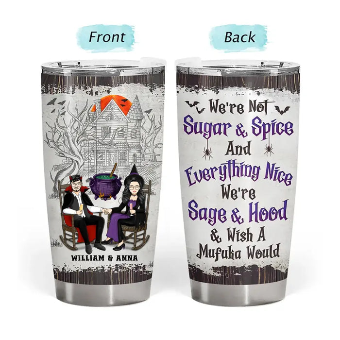 We're Not Sugar And Spice - Personalized Tumbler - Gift For Couples
