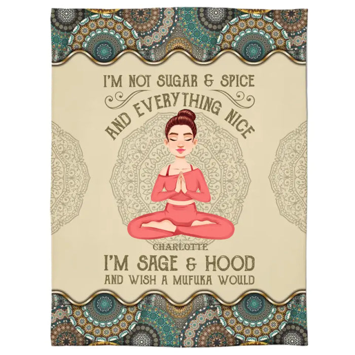 I'm Not Sugar And Spice And Everything Nice - Personalized Fleece Blanket - Gift For Yoga Lovers