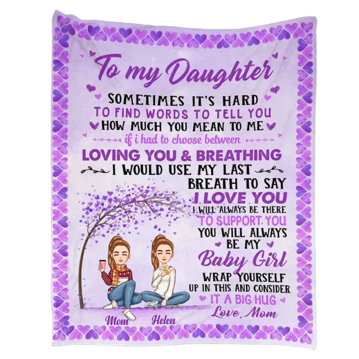 You Will Always Be My Baby Girl - Personalized Fleece Blanket - Gift For Daughters