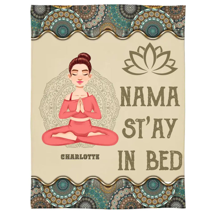 Nama S'tay In The Bed - Personalized Fleece Blanket - Gift For Yoga Lovers