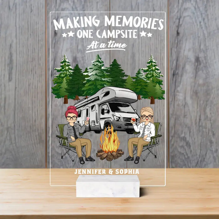 Making Memories One Campsite At A Time - Personalized Acrylic Plaque - Gift for Best Friends