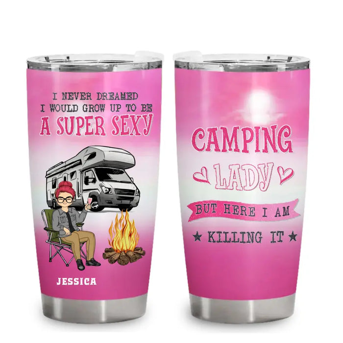 Camping Lady But Here I Am Killing It - Personalized Tumbler - Gift For Camping Lovers