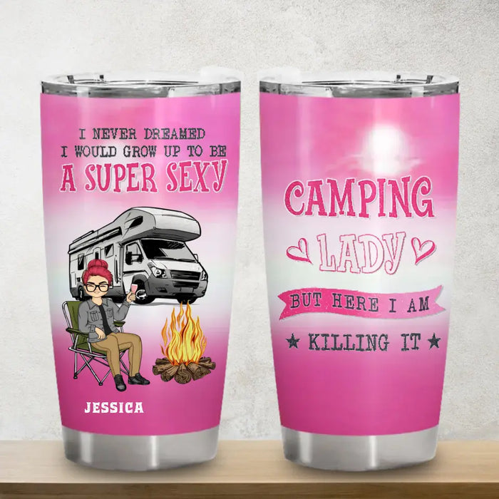 Camping Lady But Here I Am Killing It - Personalized Tumbler - Gift For Camping Lovers