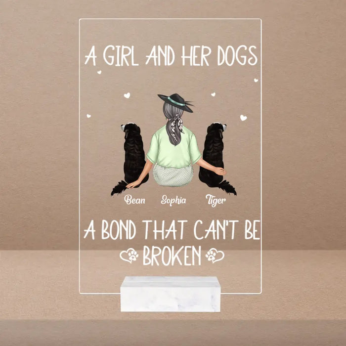 A Girl And Her Dogs A Bond That Can‘t Be Broken - Acrylic Plaque - Gift For Dog Lovers