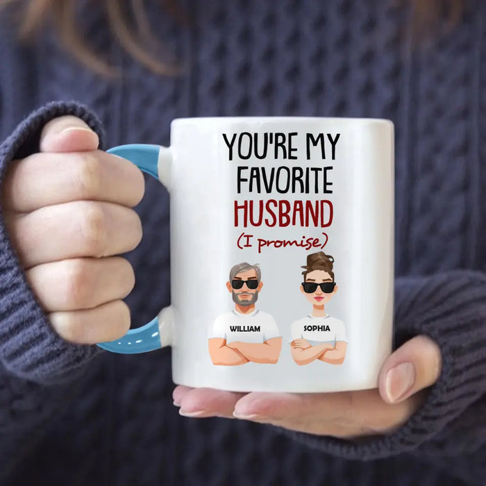 You Are My Favorite Husband (I Promise) - Personalized Mug - Gift For Family