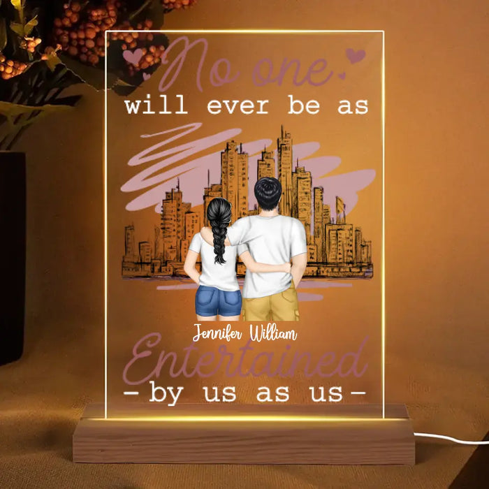No One Will Ever Be As - Personalized Led Light Night - Gift For Couples