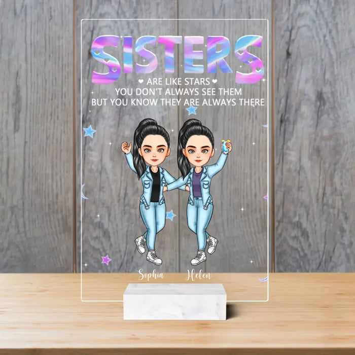 Sisters Are Like Stars - Personalized Acrylic Plaque - Gift for Sisters, Besties, Friends